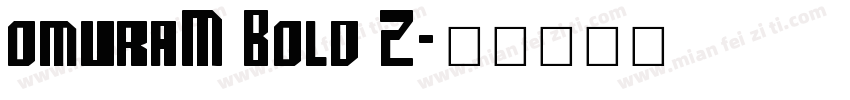 omuraM Bold 2字体转换